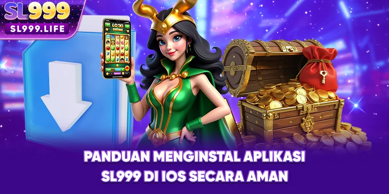Panduan Menginstal Aplikasi SL999 di iOS Secara Aman